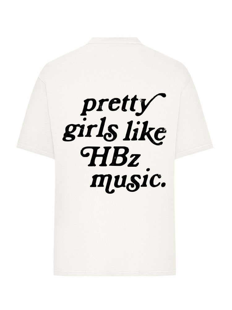 HBz - Pretty Girls T-Shirt (Oversize Fit)