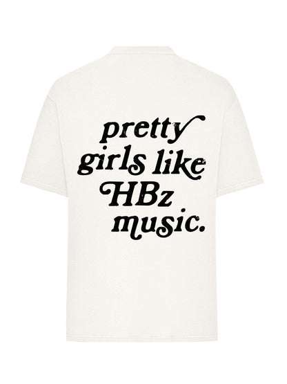 HBz - Pretty Girls T-Shirt (Oversize Fit)