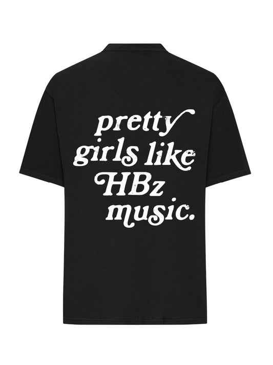 HBz - Pretty Girls T-Shirt (Oversize Fit)