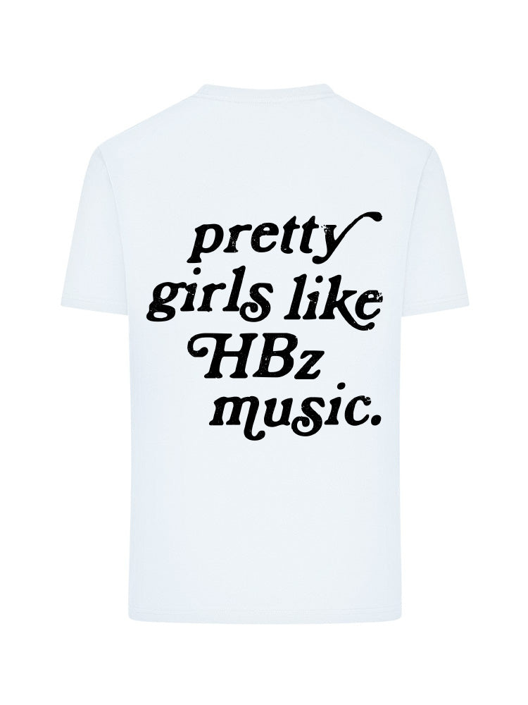 HBz - Pretty Girls T-Shirt (Regular Fit)